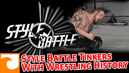 Style Battle Tinkers With Wrestling History